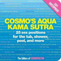 Produktbild: Cosmo's Aqua Kama Sutra: 25 Sex Positions for the Tub, Shower, Pool, and More