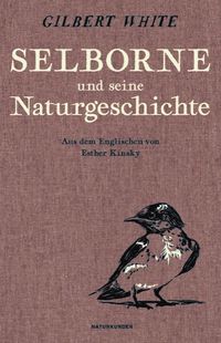 Bild vom Artikel Selborne und seine Naturgeschichte vom Autor Gilbert White
