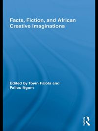 Produktbild: Facts, Fiction, and African Creative Imaginations