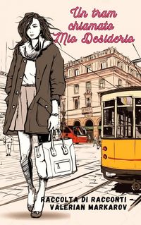 Produktbild: Un tram chiamato Mio Desiderio