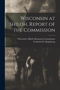 Produktbild: Wisconsin at Shiloh, Report of the Commission
