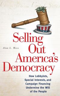 Produktbild: Selling Out America's Democracy