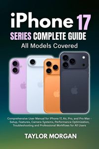 Produktbild: IPhone 17 Series Complete Guide: All Models Covered