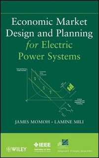 Produktbild: Economic Market Design and Planning for Electric Power Systems