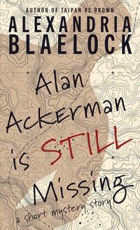 Produktbild: Alan Ackerman is Still Missing