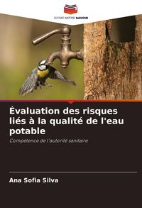 Produktbild: &Eacute;valuation des risques li&eacute;s &agrave; la qualit&eacute; de l'eau potable