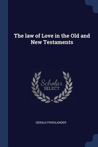 Produktbild: The law of Love in the Old and New Testaments