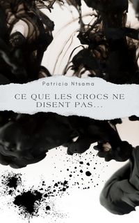 Produktbild: Ce que les crocs ne disent pas...