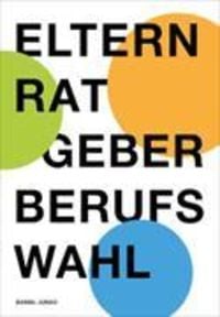 Produktbild: Elternratgeber Berufswahl