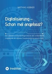 Produktbild: Digitalisierung &ndash; Schon mal angefasst?