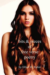 Produktbild: Bits and Pieces of Free Verse Poetry
