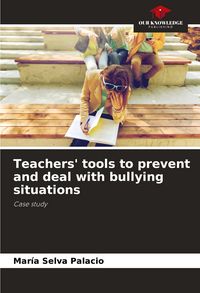 Produktbild: Teachers' tools to prevent and deal with bullying situations