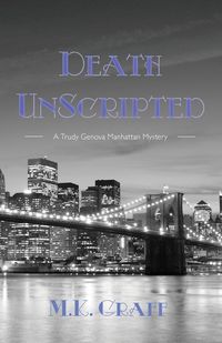 Produktbild: Death Unscripted: A Trudy Genova Manhattan Mystery