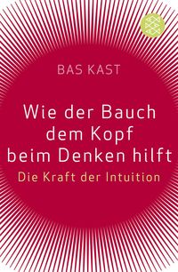 Produktbild: Wie der Bauch dem Kopf beim Denken hilft