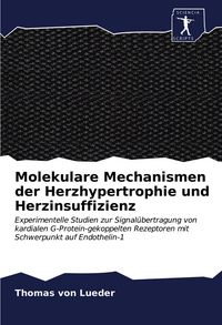 Produktbild: Molekulare Mechanismen der Herzhypertrophie und Herzinsuffizienz