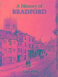 Produktbild: Firth, G: History of Bradford