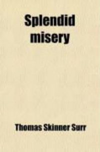 Produktbild: Splendid Misery (Volume 2); A Novel