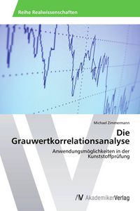 Produktbild: Die Grauwertkorrelationsanalyse