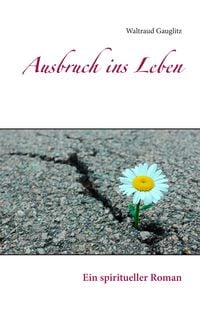 Produktbild: Ausbruch ins Leben