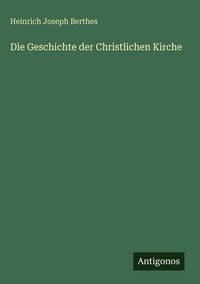 Produktbild: Die Geschichte der Christlichen Kirche