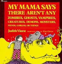 Produktbild: My Mama Says There Aren't Any Zombies, Ghosts, Vampires, Demons, Monsters, Fiend