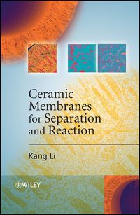 Produktbild: Ceramic Membranes for Separation and Reaction