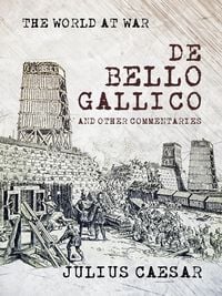 Produktbild: De Bello Gallico and other Commentaries