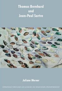 Produktbild: Thomas Bernhard und Jean-Paul Sartre