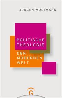 Produktbild: Politische Theologie der Modernen Welt