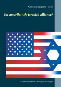Produktbild: En amerikansk-israelsk alliance?
