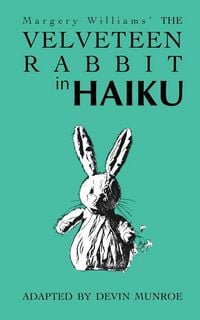 Produktbild: The Velveteen Rabbit in Haiku