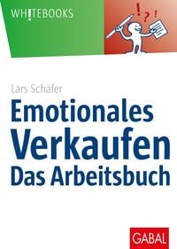 Produktbild: Emotionales Verkaufen &ndash; das Arbeitsbuch