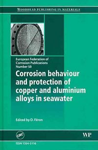 Produktbild: Corrosion Behaviour and Protection of Copper and Aluminum Alloys in Seawater