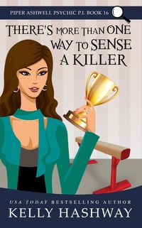 Produktbild: There's More Than One Way To Sense A Killer (Piper Ashwell Psychic P.I. #16)