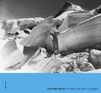 Produktbild: Gebr&uuml;der Wehrli. Pioniere der Alpin-Fotografie