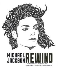 Produktbild: Michael Jackson rewind. Vita ed eredit&agrave; del re del pop