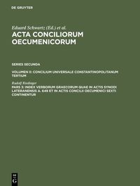 Produktbild: Index verborum Graecorum quae in actis synodi Lateranensis a. 649 et in actis concilii oecumenici sexti continentur