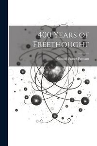 Produktbild: 400 Years of Freethought