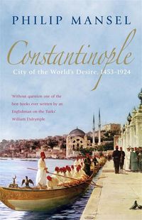 Produktbild: Mansel, P: Constantinople