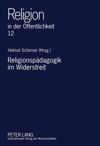 Produktbild: Religionsp&auml;dagogik im Widerstreit
