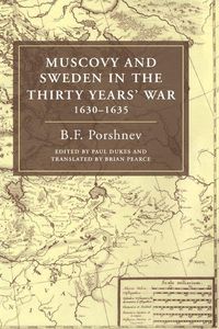 Produktbild: Muscovy and Sweden in the Thirty Years' War 1630 1635