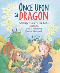 Produktbild: Once Upon a Dragon: Stranger Safety for Kids (and Dragons)