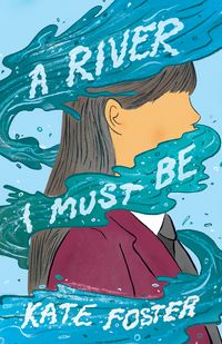 Produktbild: A River I Must Be