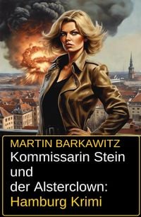 Produktbild: Kommissarin Stein und der Alsterclown: Hamburg Krimi