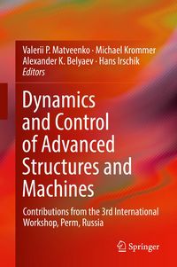 Produktbild: Dynamics and Control of Advanced Structures and Machines