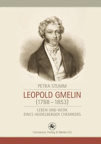 Bild vom Artikel Leopold Gmelin (1788 - 1853) vom Autor Petra Stumm