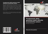 Produktbild: Fondamenti della gestione delle attivit&agrave; economiche estere