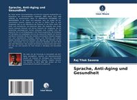 Produktbild: Sprache, Anti-Aging und Gesundheit