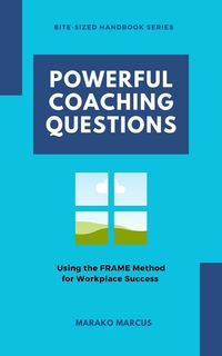 Produktbild: Powerful Coaching Questions - Using the FRAME Method for Workplace Success