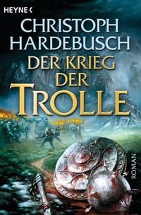 Bild vom Artikel Der Krieg der Trolle (4) vom Autor Christoph Hardebusch